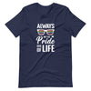 Always Look on the Pride Side of Life T-Shirt